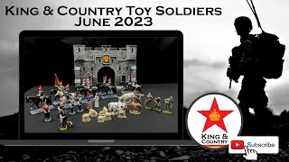 King amp Country Toy Soldiers Junes Releases  2023 [upl. by Rebel]