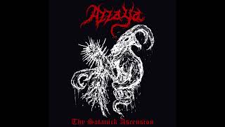 Azzaya  Thy Satanick Ascension ALBUM STREAM [upl. by Inalawi]