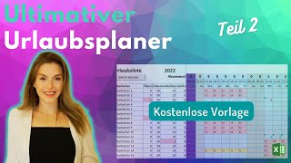 Excel URLAUBSPLANER Teil 2  Intelligent und Flexibel [upl. by Sessylu]