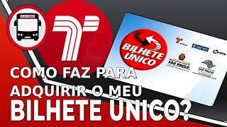 COMO FAZ PRA ADQUIRIR UM BILHETE ÚNICO SPTRANS [upl. by Yancy605]