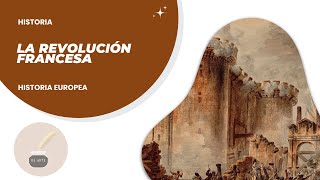 LA REVOLUCIÓN FRANCESA 1 de 2  E HOBSBAWM  Todo lo que necesitas saber [upl. by Cornish]