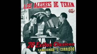 Los Alegres de Teran  20 Exitos Clasicos quotCanciones Y Corridosquot Disco Completo [upl. by Eenhat202]