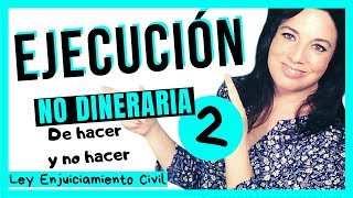 Cómo preparar OPOSICIONES JUSTICIA ▶️ EJECUCION NO DINERARIA 2️⃣ [upl. by Auqenaj]