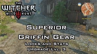 The Witcher 3 Wild Hunt  Superior Griffin Gear  Looks and Stats Upgrade Lvl 3 [upl. by Mirabella465]