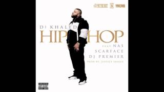 DJ Khaled  Hip Hop feat Nas Scarface amp DJ Premier Instrumental [upl. by Nikolas]