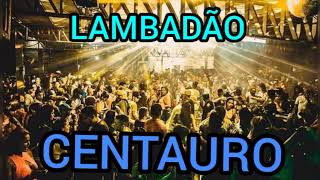 Lambadao das antigas Banda Centauros [upl. by Ahseital14]