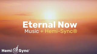 MetaMusic for the Eternal Now  Relaxing Ambient Music  HemiSync® Frequencies binaural relaxing [upl. by Aia175]