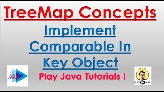 TreeMap Concepts  Implement Comparable In Key Object [upl. by Nwahsd]