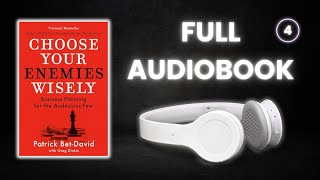 Choose Your Enemies Wisely Full Audiobook Part 4 [upl. by Brent]