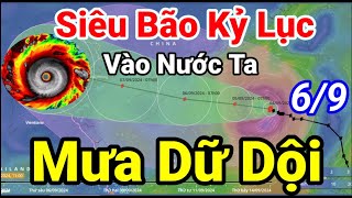 Dự báo thời tiết ngày 69 và 3 ngày tới  Siêu bão số 3 sức mạnh khủng khiếp sắp vào đất liền [upl. by Anits]