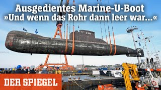 Ausgedientes MarineUBoot »Und wenn das Rohr dann leer war«  DER SPIEGEL [upl. by Etnomal]