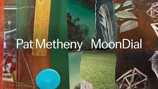 Pat Metheny  MoonDial epilogue [upl. by Enilesoj83]