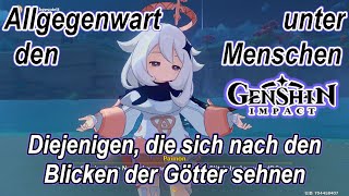 GenshinImpact Allgegenwart unter den Menschen Diejenigen die sich nach den Blicken der Götter sehnen [upl. by Einial415]