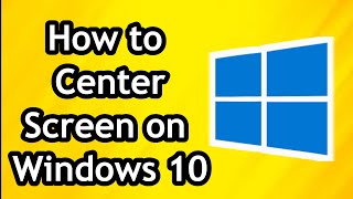 How to Center Screen on Windows 10 on PC [upl. by Ardnalahs]