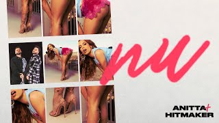 Anitta  NU feat HITMAKER Official Audio [upl. by Frissell158]