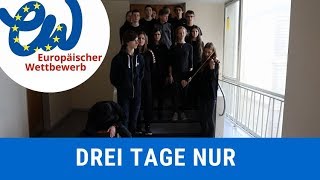 Drei Tage nur  Europäischer Wettbewerb 2019 [upl. by Ilohcin712]