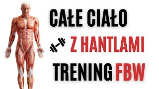 FBW trening na CAŁE CIAŁO z HANTLAMI  darmowy PLAN TRENINGOWY [upl. by Kellina391]