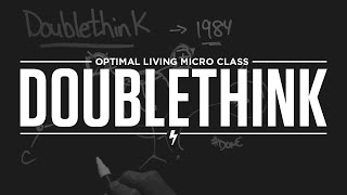 Micro Class Doublethink [upl. by Dachi679]