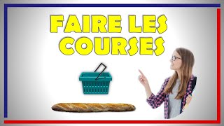 Faire les courses  vocabulaire utile [upl. by Adriena]