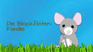 Nr 2 Die Blockflötenfamilie Mini die Blockflötenmaus [upl. by Aivonas177]