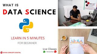 Data Science Beginners  What is Data Science  Best Data Science Training in Indore  Shiva Sir [upl. by Eelnayr]