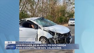 Acidente na BR381 Uma Mulher de 96 Anos foi Socorrida para o Hospital de Governador Valadares [upl. by Tocci25]