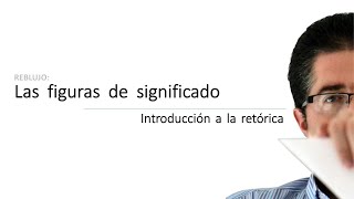 Las figuras de significado  Introducción a la retórica [upl. by Fritzie]