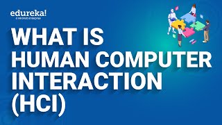 What is HumanComputer Interaction HCI  HumanComputer Interaction Tutorial  HCI Certification [upl. by Ydaf758]