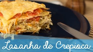 Como Fazer Lasanha de Crepioca Fit [upl. by Anastasia]