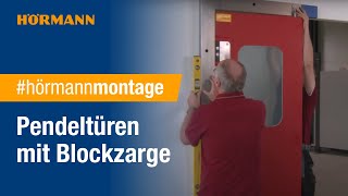 Montagevideo Pendeltüren Blockzarge I Hörmann [upl. by Witcher249]