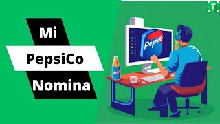 Mi pepsico nomina  Descubre cómo ganar más dinero con Mi PepsiCo Nómina [upl. by Noissap]