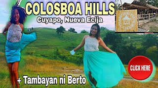 COLOSBOA HILLS  TAMBAYAN NI BERTO  CUYAPO NUEVA ECIJA [upl. by Atnoek]