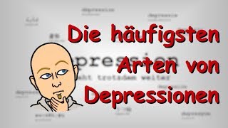 Welches sind die häufigsten Arten von Depressionen  Aufklärung und Wissenswertes [upl. by Nirtiac964]