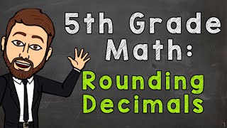 Rounding Decimals  5th Grade Math [upl. by Htur]