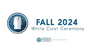 AUA Fall White Coat 2024 [upl. by Piks]