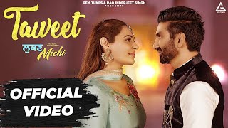 PREET HARPAL  Taweet  Mandy Takhar  Lukan Michi  Punjabi Song [upl. by Yromas]