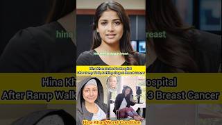 Hina Khan Rushed to Hospital After Ramp Walk Battling Stage 3 Breast Cancer hinakhan breastcancer [upl. by Soracco]