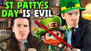 St Pattys Day is Evil ☘️❌ [upl. by Fari104]