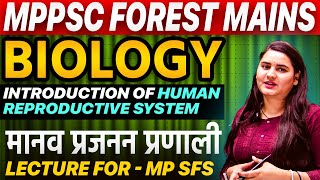 mppsc forest mains  biology  human reproductive system  मानव प्रजनन प्रणाली  Shefali Mishra Mam [upl. by Iglesias]