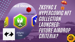 ZKSYNC X HYPERCOMIC NFT COLLECTION LAUNCHED Future Airdrop Criteria  Crypto Gossip [upl. by Esenej]