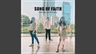 Song of Faith [upl. by Polard]