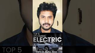 Top 5 Upcoming Electric Cars in India 2024 trendingshorts cars shorts [upl. by Wassyngton745]