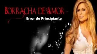 Erika Vidrio  Borracha de Amor Mix [upl. by Analram]