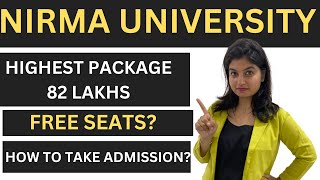 Nirma University  Highest package 82 lakhs  Free seats  How to take admission  placement [upl. by Snowber]