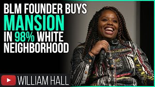 BLM Founder Buys MANSION In 98 WHITE Neighborhood [upl. by Yregram]