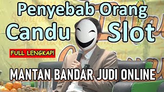 Penyebab Kecanduan Judi Online Slot Full Pembahasan oleh Dennis Lim [upl. by Jacquette455]