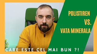 Polistiren vs Vata Bazaltica  termoizolatie casa [upl. by Ly679]