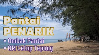 Pantai PENARIK Ombak Pantai • QM Celup Tepung [upl. by Mcgaw]