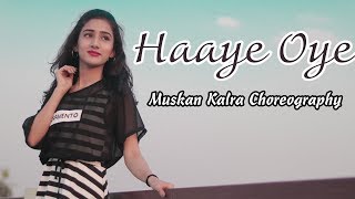 Haaye Oye  QARAN ft Ash King  Dance Video Song  Elli AvrRam  Shantanu Maheswari  Muskan Kalra [upl. by Naeloj]