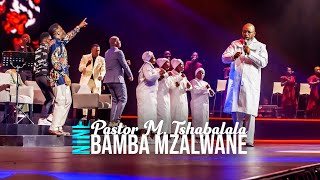 Bamba Mzalwane  Spirit Of Praise 9 ft Pastor M Tshabala [upl. by Aniretak]